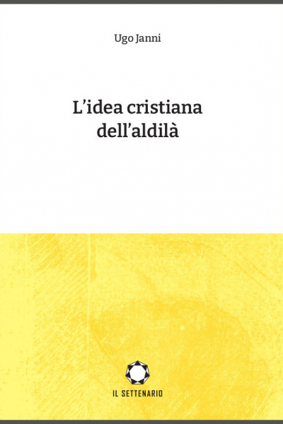 Janni - L'idea cristiana dell'aldilà